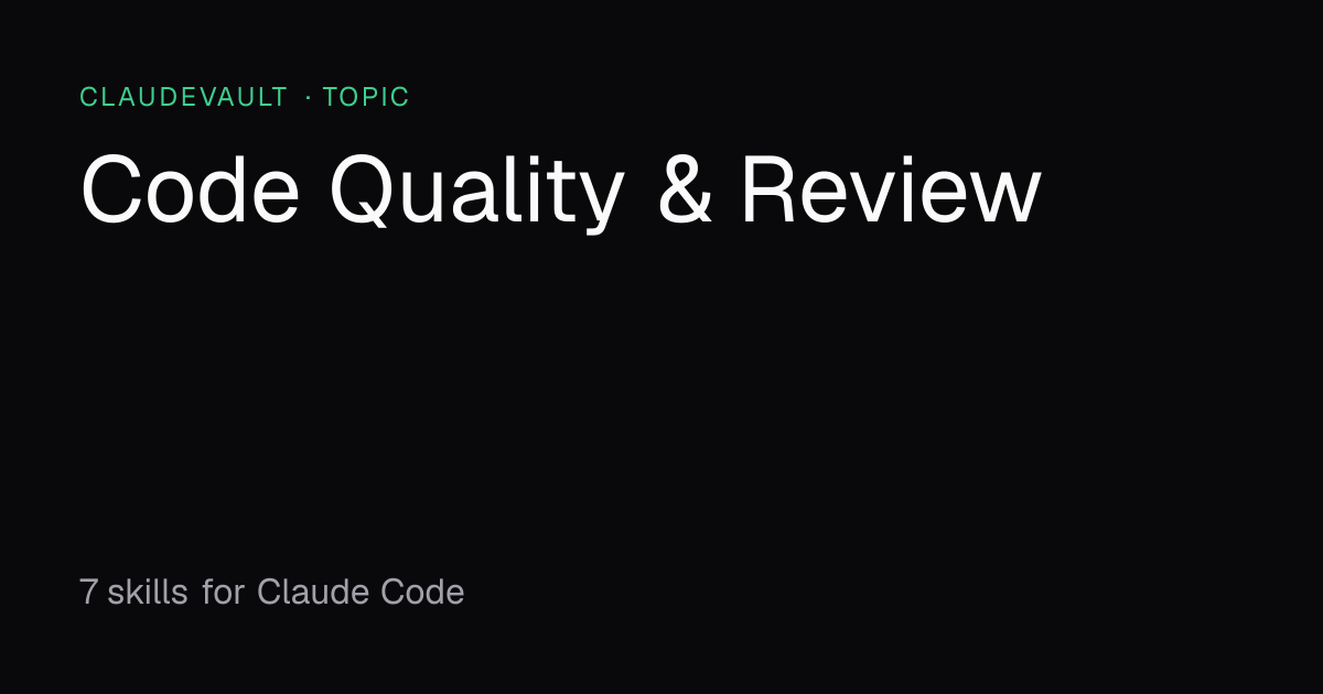 Claude Code Skills for Code Quality & Review — ClaudeVault
