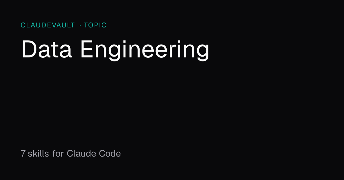 Claude Code Skills for Data Engineering — ClaudeVault